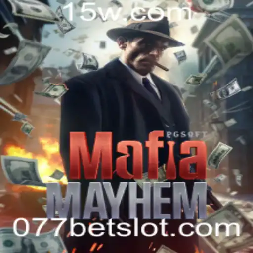 Descubra o Empolgante Mundo de MafiaMayhem e as Estratégias de Jogo com 077bet