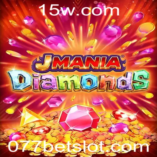 Descubra o Fascinante Mundo de JManiaDiamonds com 077bet